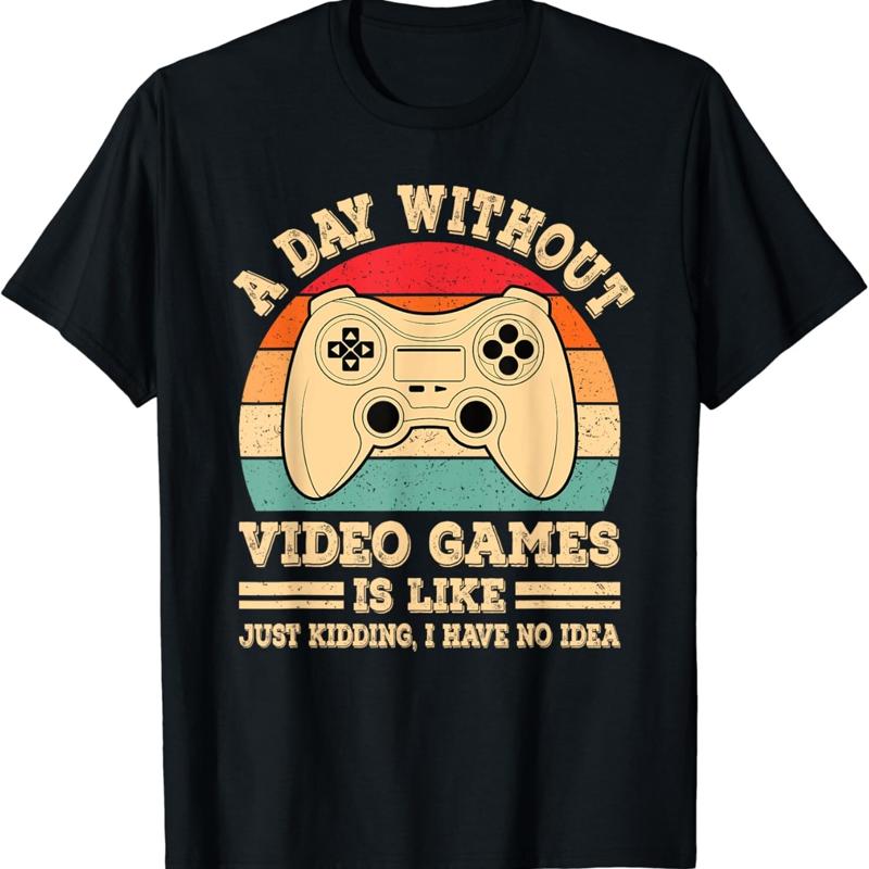 Retro Gaming Shirt - A Day Without Video Games Funny
